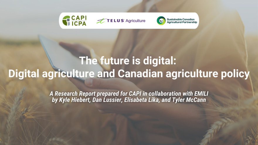 The future is digital: Digital agriculture and Canadian agriculture ...